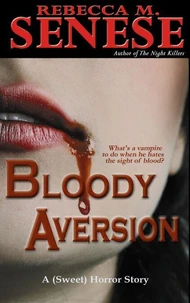 Bloody Aversion: A (Sweet) Horror Story