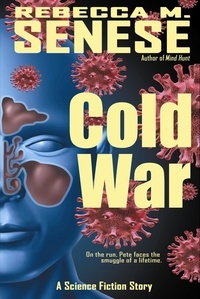  Rebecca M. Senese - Cold War: A Science Fiction Story.