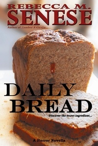  Rebecca M. Senese - Daily Bread: A Horror Novella.