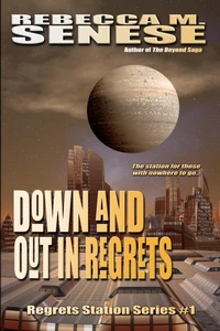 Down and Out in Regrets