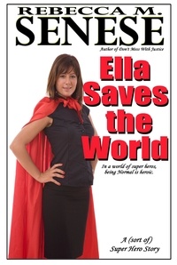  Rebecca M. Senese - Ella Saves the World.