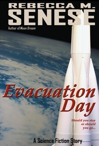  Rebecca M. Senese - Evacuation Day: A Science Fiction Story.