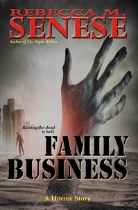  Rebecca M. Senese - Family Business: A Horror Story.