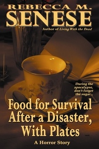 Rebecca M. Senese - Food for Survival After a Disaster, With Plates.