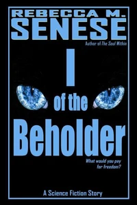 I of the Beholder: A Science Fiction Story