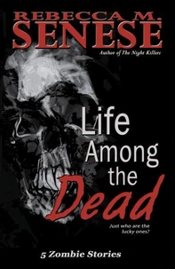 Life Among the Dead: 5 Zombie Stories