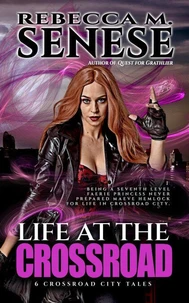 Life At the Crossroads: 6 Crossroad City Tales