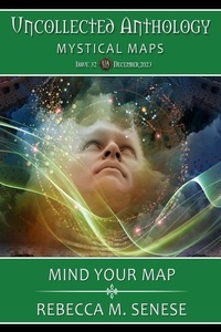  Rebecca M. Senese - Mind Your Map - Uncollected Anthology, #32.