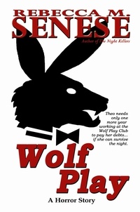  Rebecca M. Senese - Wolf Play: A Horror Story.