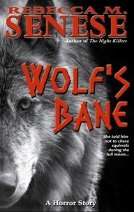  Rebecca M. Senese - Wolf's Bane: A Horror Story.