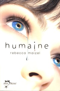 Rebecca Maizel - Humaine.