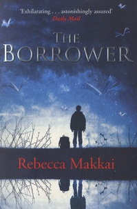 Rebecca Makkai - The Borrower.