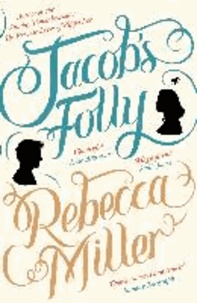 Rebecca Miller - Jacob's Folly.