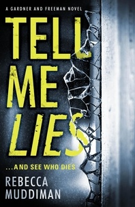 Rebecca Muddiman - Tell Me Lies.