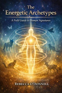 The Energetic Archetypes