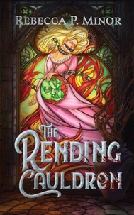 The Rending Cauldron