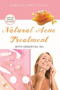 Natural Acne Treatment With Essential Oil