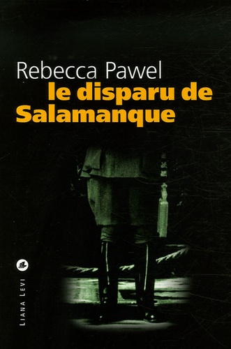 Rebecca Pawel - Le disparu de Salamanque.