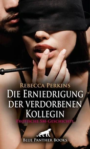 Die Erniedrigung der verdorbenen Kollegin | Erotische SM-Geschichte