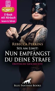 Sex am Limit: Nun empfängst du deine Strafe | Erotik Audio Story | Erotisches Hörbuch
