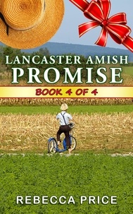  Rebecca Price - Lancaster Amish Promise - The Lancaster Amish Juggler Series, #4.
