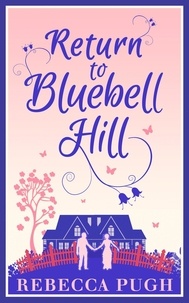 Rebecca Pugh - Return To Bluebell Hill.