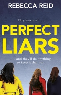 Rebecca Reid - Perfect Liars - Perfect for fans of Blood Orange.