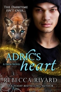  Rebecca Rivard - Adric's Heart: A Fada Novel - The Fada Shapeshifter Series, #7.