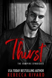 Thirst: A Vampire Syndicate Romance
