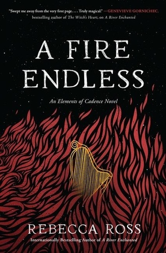Rebecca Ross - A Fire Endless - A Novel.