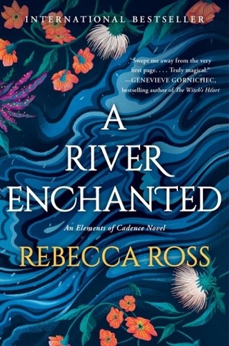 Rebecca Ross - A River Enchanted - A Novel.