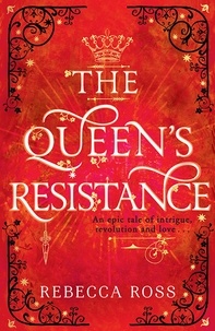Rebecca Ross - The Queen’s Resistance.