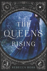 Rebecca Ross - The Queen's Rising.