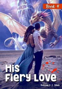 His Fiery Love: Book 4