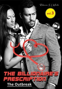 The Billionaire’s Prescription: The Outbreak