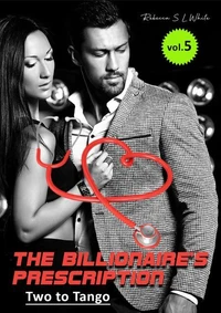The Billionaire’s Prescription: Two to Tango