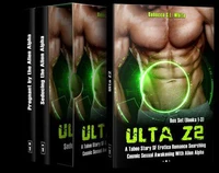 Ulta Z2 - Box Set (Books 1-3) A Taboo Story SF Erotica Romance Searching Cosmic Sexual Awakening With Alien Alpha