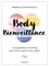Rebecca Scritchfield - Body bienveillance - Ou comment prendre soin de soi de l'intérieur.
