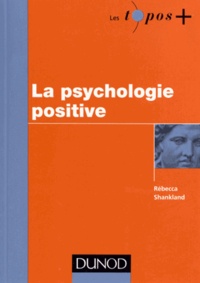 Téléchargement gratuit de livres pour kobo La psychologie positive 9782100554102 PDF