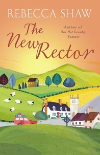 rebecca Shaw - The New Rector.