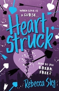 Rebecca Sky - Heartstruck - Book 2.