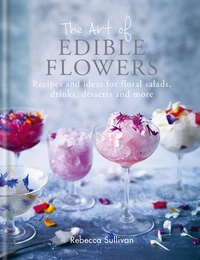 The Art of Edible Flowers