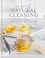 The Art of Natural Cleaning. Tips and techniques for a chemical-free, sparkling home