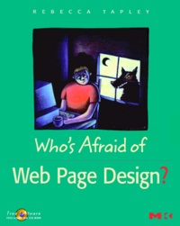 Rebecca Tapley - Who'S Afraid Of Web Page Design ? Includes Cd-Rom.