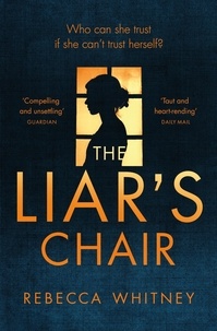 Rebecca Whitney - The Liar's Chair.