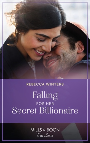 Rebecca Winters - Falling For Her Secret Billionaire.