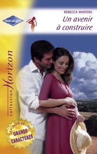 Un avenir à construire (Harlequin Horizon)