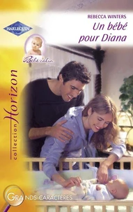 Un bébé pour Diana (Harlequin Horizon)