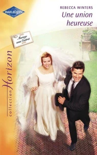 Une union heureuse (Harlequin Horizon)