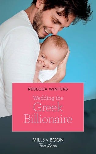 Rebecca Winters - Wedding The Greek Billionaire.